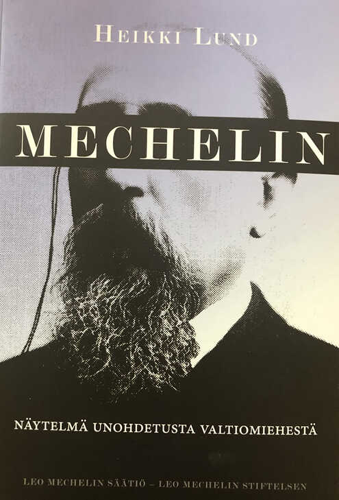 Leo Mechelin oli Suomen ensimmäinen pääministeri ja valtiosäännön kirjoittaja